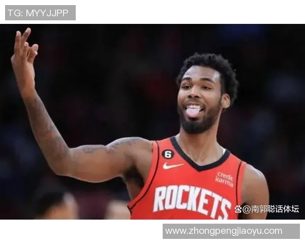 火箭未续约伊森令人意外 明夏薪资空间多队有望争夺